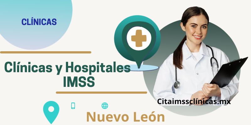 Clínicas Médicas IMSS en Nuevo León